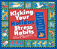 KickingYourHolidayStressHabits.gif