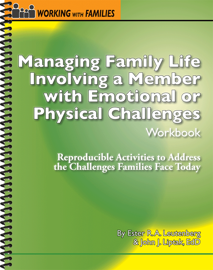 Managing Family Life Involving a Member with Emotional or Physical Challenges