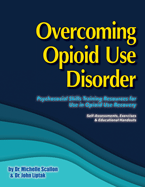 Overcoming Opioid Use Disorder